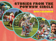 CALENDAR 2024 "STORIES FROM THE POW WOW CIRCLE"