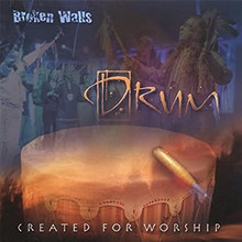 BROKEN WALLS CD - CREATED FOR WORSHIP