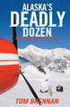 Alaska's Deadly Dozen - Paperback