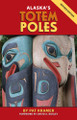 Alaska's Totem Poles by Pat Kramer  - Paperback