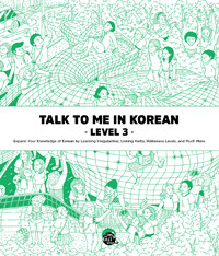 Talk to Me in Korean Level 3 - New Edition