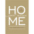 Sweet Home in Taupe without frame. 
A home is more than a place; celebrate yours with this contemporary design with your custom personalization.