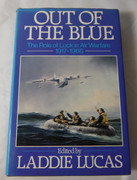 WW1 WW2 Out Of The Blue. The Roll Of Luck In Air Warfare 1917-1966. Lucas, Laddie ISBN  009162410X 