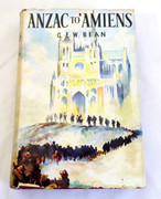  Anzac to Amiens A Shorter History of the Australian Fighting Services in the First World War BEAN, C E W  Published by Australian War Memorial, Canberra (1961)