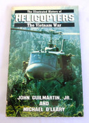 HELICOPTERS Illustrated History of the Vietnam War Guilmartin ISBN 10: 0553345060