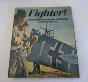 Fighter!: Luftwaffe Fighter Planes And Pilots Held, Werner  1st Edition ISBN 10: 0853681333