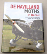 De Havilland Moths in Detail: Dh60, Dh80, Dh82, Dh83, Dh85, Dh87, Dh94 by McKay