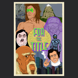 "For the Title" Poster Graphic -- By Lance Schibi (on Black Tee)