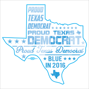 "Proud Texas Democrat for Hillary" Graphic (on White Tee)