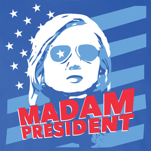 "Madam President" Graphic (on Royal Blue Tee)