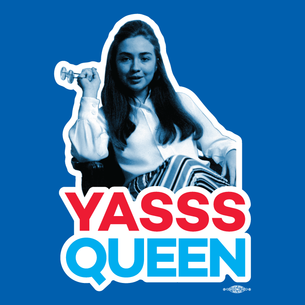"Hillary Yasss Queen" Graphic (On Royal Blue Tee)