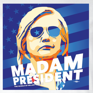 "Madam President: World Of Hillary" Graphic  (Front and Back On White Tee)