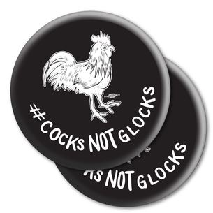 Two "#CocksNotGlocks Rooster" Black 2.25" Mylar Buttons