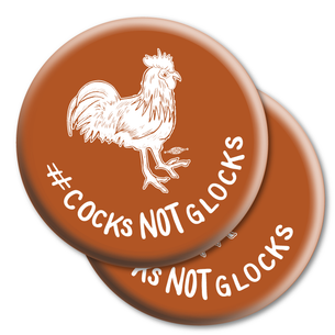 Two "#CocksNotGlocks Rooster" Burnt Orange 2.25" Mylar Buttons