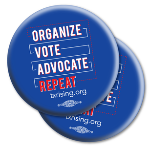 Two "Organize. Vote. Advocate. Repeat." 2.25" Mylar Buttons
