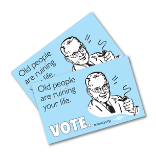 Two "Old People Are Ruining Your Life. VOTE." 4" x 2.5" Stickers