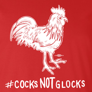 "#CocksNotGlocks Rooster" Graphic (white on Red Tee)