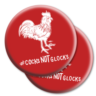 Two "#CocksNotGlocks Rooster" Red 2.25" Mylar Buttons