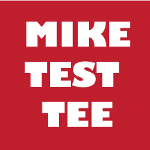 Mike AF Test Tee