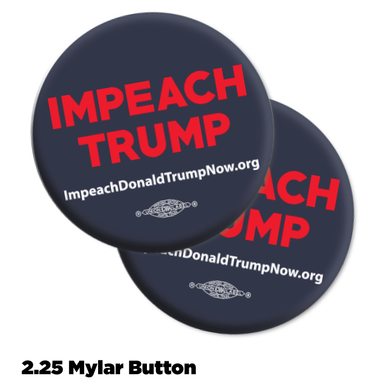 Impeach Trump Now 2.25 inch Anti-Trump Pinback Button 