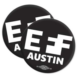 Two "EFF Austin" Logo 2.25" Mylar Buttons