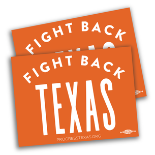 Two "Fight Back Texas" 4" x 3" Stickers