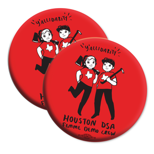 Two "Y'allidarity"  2" Mylar Buttons 