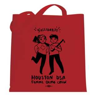 "Y'allidarity"  Red Tote from Houston DSA