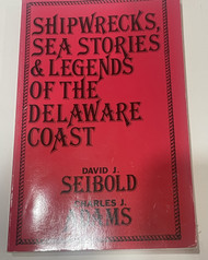 Used - Shipwrecks, Sea Stories & Legends of the Delaware Coast