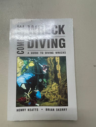 Used - Complete Wreck Diving by Henry Keets