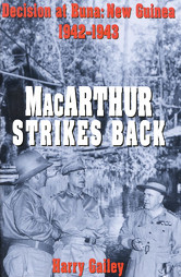 Macarthur Strikes Back: Decision at Buna, New Guinea 1942-1943