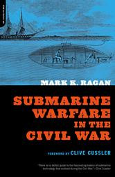 Submarine Warfare in the Civil War
