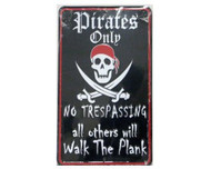 Pirates Only Metal Sign