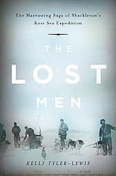 Lost Men: Shackleton's Ross Sea Party