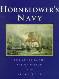 Hornblower's Navy : Life at Sea in the Age of Nelson