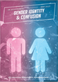 Gender Identity & Confusion