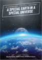 A Special Earth in a Special Universe