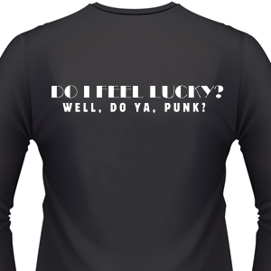 do-i-feel-lucky-biker-shirt.jpg do-i-feel-lucky-biker-shirt.jpg