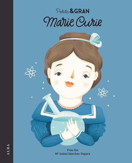 Marie Curie. Pequeña & Grande - LA libreria