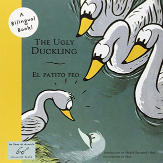 The ugly duckling / El patito feo (Bilingual)