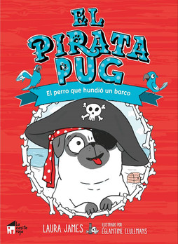 El pirata pug. el perro que hundió un barco