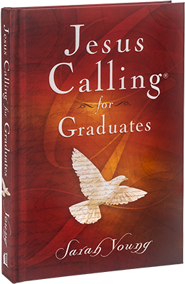 Hear what Jesus has to say to you during this major life transition. During times of transition and unknown next steps, it is more important than ever to cling to the promises of God and to tune your ear to hear what Jesus has to say. Jesus Calling® for Graduates provides guidance and encouragement for grads as they venture into the next phase of their lives.