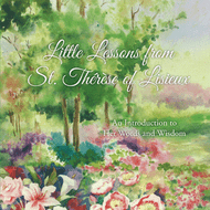 Little Lessons from St. Therese of Lisieux presents brief excerpts from Story of a Soul as a way of introducing the essential themes of her spirituality. The words of St. Therese are accompanied by the artwork of award-winning watercolorist Jeanine Crowe, a wonderful aid to prayerful meditation on the words and wisdom of St. Therese of Lisieux.