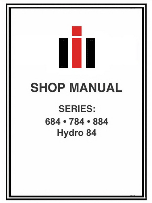 IH International 684 784 884 Tractor Shop Service Repair Manual
