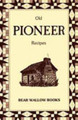 Old Pioneer Recipes