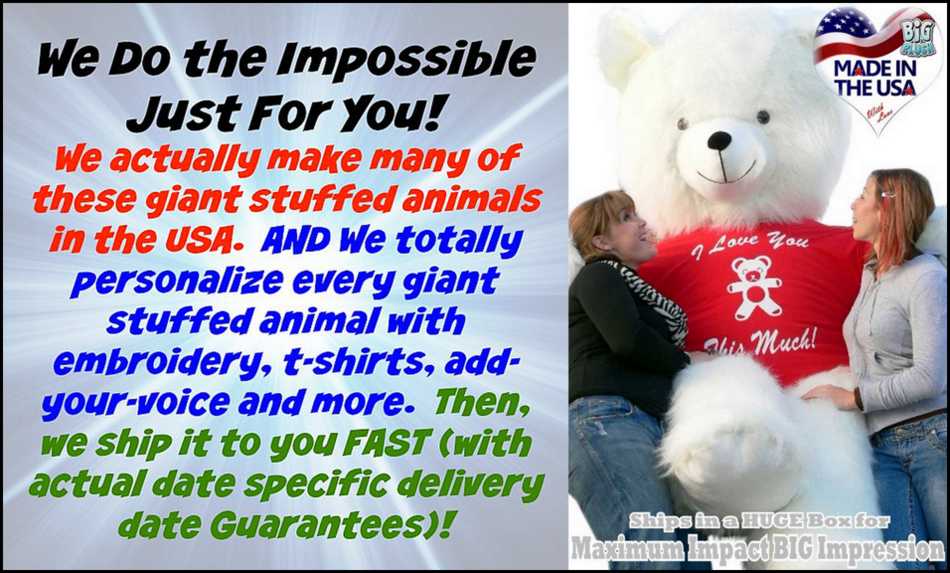 BigPlush.com does the impossible so you can create your own custom personalized giant stuffed animal masterpiece! BigPlush.com does the impossible so you can create your own custom personalized giant stuffed animal masterpiece!