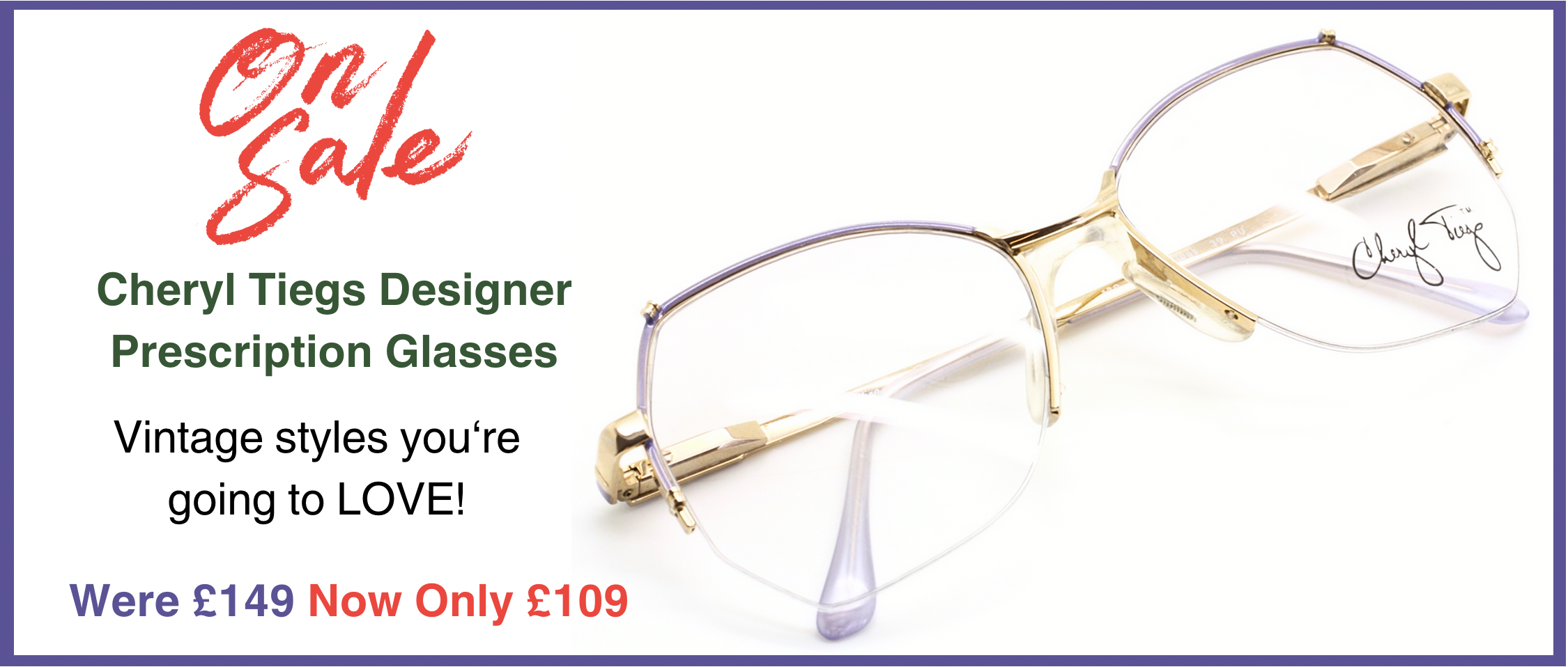 Cheryl Tiegs designer glasses, new and unworn, now on sale at Eyehuggers only £109